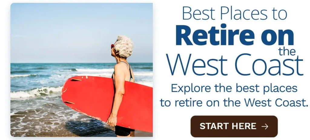 Best Places to Retire on the West Coast