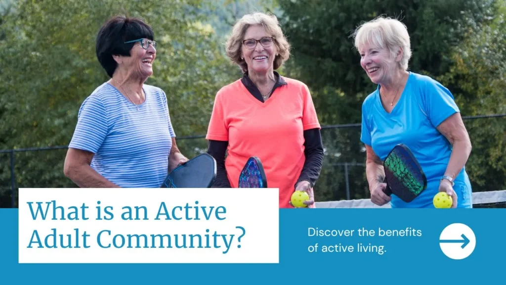 What is An Active Adult Community?